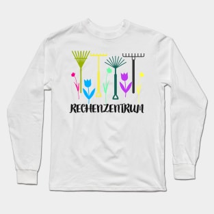 Rechenzentrum Gärtner Humor Gartenarbeit Spaß Long Sleeve T-Shirt